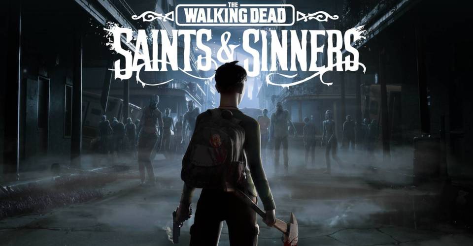 The Walking Dead Saints & Sinners Review A Bloody Fulfillment of VRs Potential The Walking Dead Saints & Sinners Review A Bloody Fulfillment of VRs Potential
